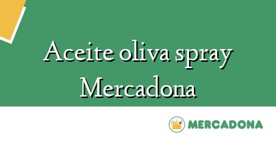Comprar  &#160Aceite oliva spray Mercadona