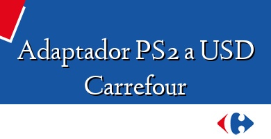Comprar  &#160Adaptador PS2 a USD Carrefour