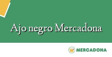 Comprar  &#160Ajo negro Mercadona