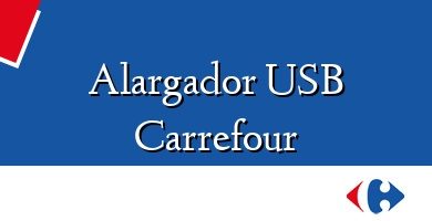 Comprar  &#160Alargador USB Carrefour