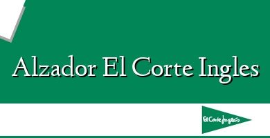 Comprar  &#160Alzador El Corte Ingles