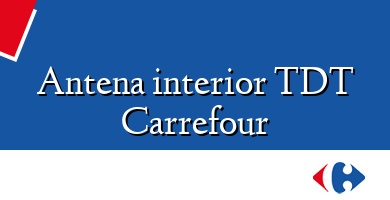 Comprar  &#160Antena interior TDT Carrefour