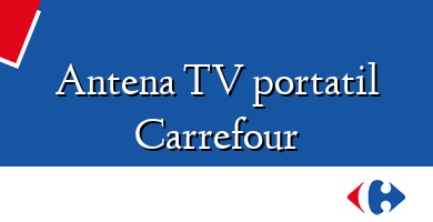Comprar  &#160Antena TV portatil Carrefour