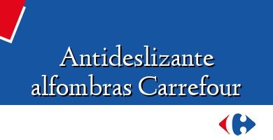 Comprar  &#160Antideslizante alfombras Carrefour