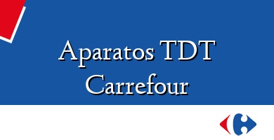 Comprar  &#160Aparatos TDT Carrefour