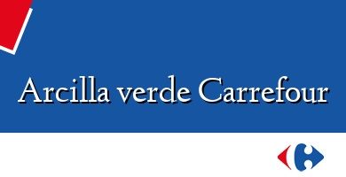 Comprar  &#160Arcilla verde Carrefour