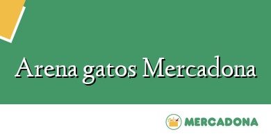 Comprar  &#160Arena gatos Mercadona