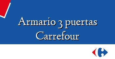 Comprar  &#160Armario 3 puertas Carrefour