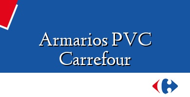 Comprar  &#160Armarios PVC Carrefour