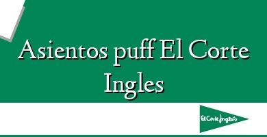 Comprar  &#160Asientos puff El Corte Ingles