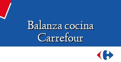 Comprar  &#160Balanza cocina Carrefour