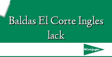 Comprar  &#160Baldas El Corte Ingles lack