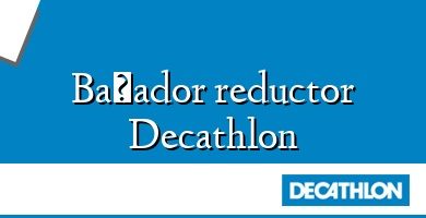 Comprar  &#160Bañador reductor Decathlon