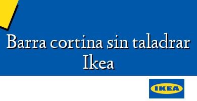 Comprar  &#160Barra cortina sin taladrar Ikea