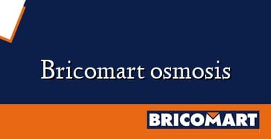 Bricomart osmosis