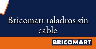 Bricomart taladros sin cable