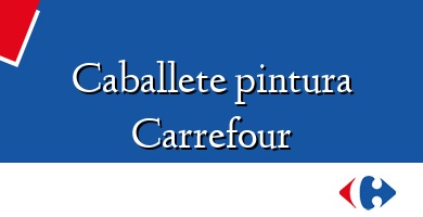 Comprar  &#160Caballete pintura Carrefour