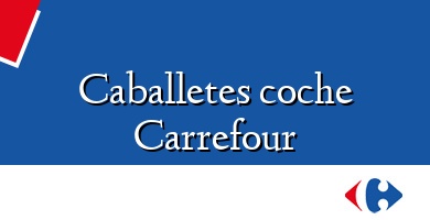 Comprar  &#160Caballetes coche Carrefour