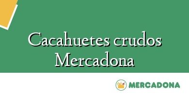 Comprar  &#160Cacahuetes crudos Mercadona