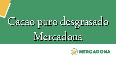 Comprar  &#160Cacao puro desgrasado Mercadona