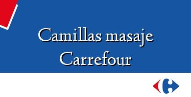 Comprar  &#160Camillas masaje Carrefour