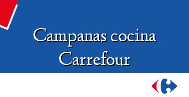 Comprar  &#160Campanas cocina Carrefour