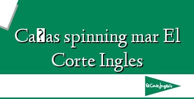 Comprar  &#160Cañas spinning mar El Corte Ingles