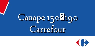 Comprar  &#160Canape 150×190 Carrefour