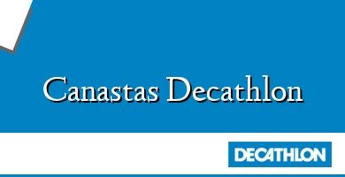 Comprar  &#160Canastas Decathlon