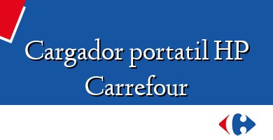 Comprar  &#160Cargador portatil HP Carrefour