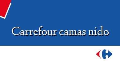 Comprar  &#160Carrefour camas nido