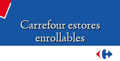 Comprar  &#160Carrefour estores enrollables