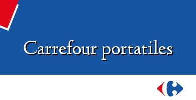 Comprar  &#160Carrefour portatiles