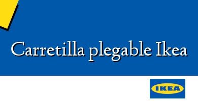 Comprar  &#160Carretilla plegable Ikea