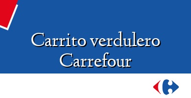 Comprar  &#160Carrito verdulero Carrefour