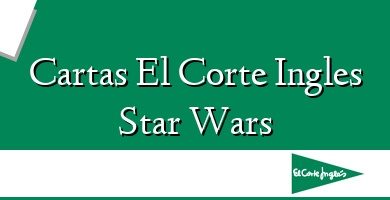 Comprar  &#160Cartas El Corte Ingles Star Wars