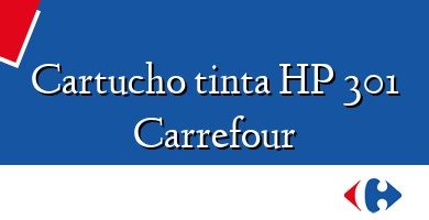 Comprar  &#160Cartucho tinta HP 301 Carrefour