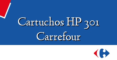 Comprar  &#160Cartuchos HP 301 Carrefour