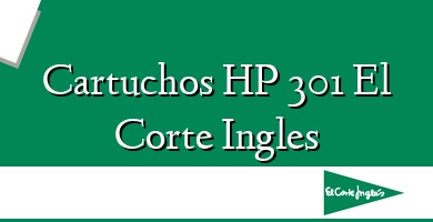 Comprar  &#160Cartuchos HP 301 El Corte Ingles