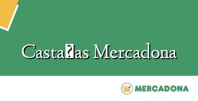 Comprar  &#160Castañas Mercadona