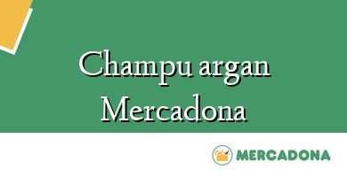 Comprar  &#160Champu argan Mercadona