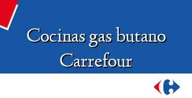 Comprar  &#160Cocinas gas butano Carrefour