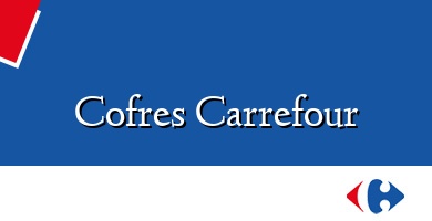 Comprar  &#160Cofres Carrefour