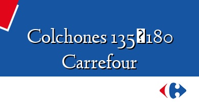 Comprar  &#160Colchones 135×180 Carrefour