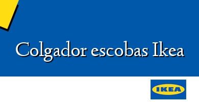 Comprar  &#160Colgador escobas Ikea