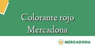 Comprar  &#160Colorante rojo Mercadona