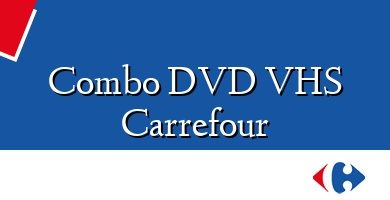 Comprar  &#160Combo DVD VHS Carrefour