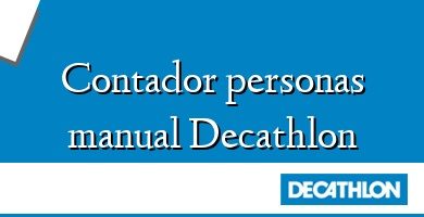 Comprar  &#160Contador personas manual Decathlon