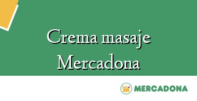 Comprar  &#160Crema masaje Mercadona
