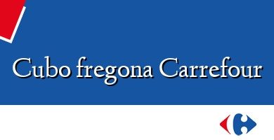 Comprar  &#160Cubo fregona Carrefour